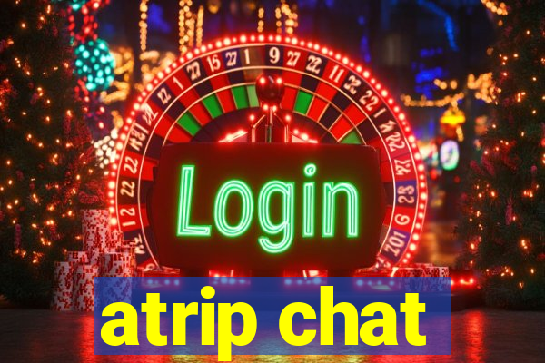 atrip chat